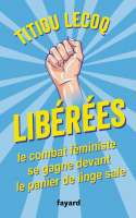 Libérées : le combat féministe se gagne devant le panier à linge sale