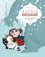 Astrid Bromure. 05, Comment refroidir le yéti