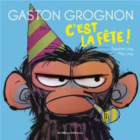 Gaston Grognon T.2 ; c'est la fête !