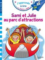 J'apprends à lire avec Sami et Julie ; Sami et Julie au parc d'attractions