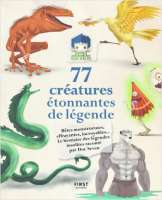 77 créatures étonnantes de légende