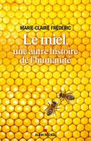 Le miel, une autre histoire de l'humanité