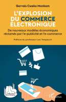 L'explosion du commerce électronique : de nouveaux modèles économiques réclamés par l'E-publicité et l'E-commerce