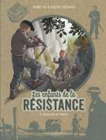 Les enfants de la résistance.08, Combattre ou mourir