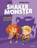 Shaker Monster. 02, Zigotos Incognito