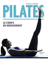 Pilates : le corps en mouvement