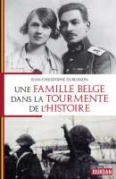 Une famille belge dans la tourmente de l'histoire