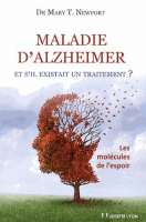 Maladie d'Alzheimer ; et s'il existait un traitement ?