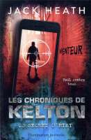 Les chroniques de Kelton T.3 ; secret d'état