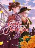 Goodbye my rose garden T.2