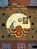 Une nuit à Insect'Hôtel