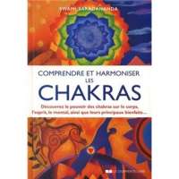 Comprendre et harmoniser les chakras