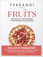 Fruits : recettes et techniques d'une école d'excellence