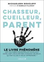 Chasseur, Cueilleur, parents 