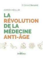 Aimer vieillir : La révolution de la médecine anti-Âge