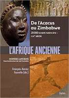 L'Afrique ancienne : De l'acacus au Zimbabwe 20 000 avant notre ère - XVIIe siècle